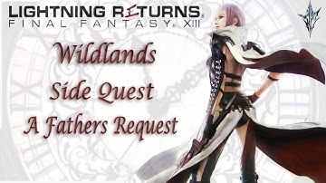 Wildlands [Side Quest] A Fathers Request | Lightning Returns: Final Fantasy XIII | With Comms
