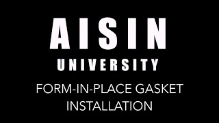 AISIN University: FIPG Installation Video by AISIN Aftermarket - AWA 3,709 views 4 years ago 2 minutes, 9 seconds