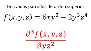 Derivadas parciales de orden superior con tres variables | Ejemplo 2
