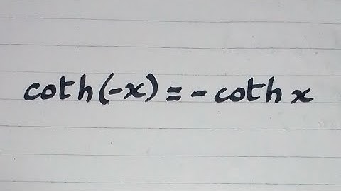 coth(-x) = -coth x || Hyperbolic Trigonometric Functions