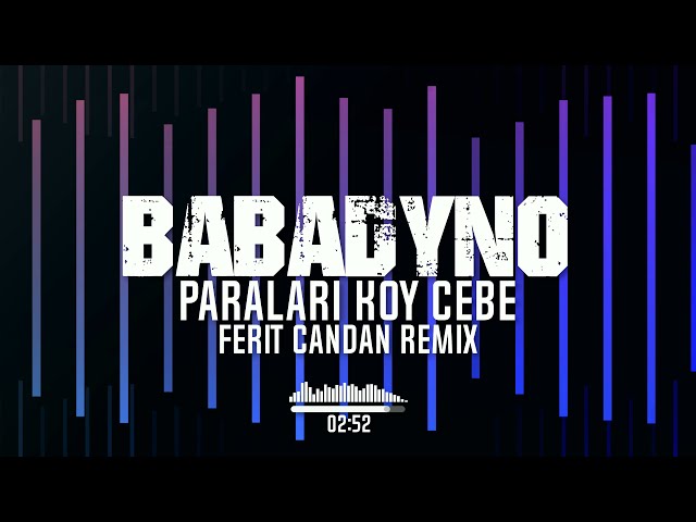 BABAdyno - Paraları Koy Cebe (Ferit Candan Remix) class=