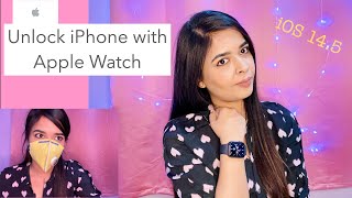 How to Unlock your iPhone using AppleWatch while wearing FaceMask| iOS 14.5| Fashion Allure