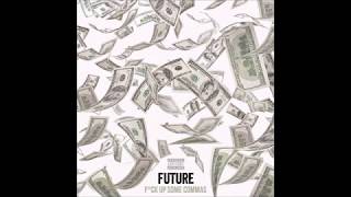 Future- Fuck Up Some Commas (Remix)