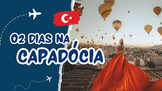 CAPADOCIA TURQUIA Roteiro de 2 dias em Goreme