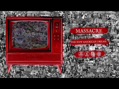 PALAYE ROYALE - Massacre, The New American Dream