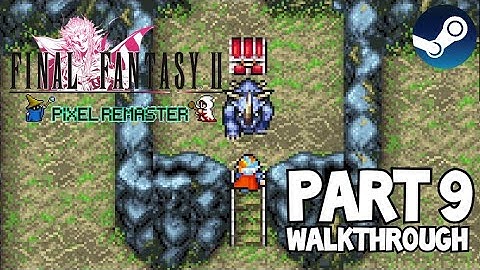 [Walkthrough Part 9] Final Fantasy 2: The Ultimate 2D Pixel Remaster (Steam) No Commentary