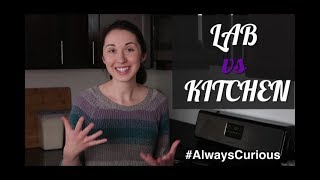 Lab vs Kitchen  | #AlwaysCurious by Alex Dainis 4,431 views 5 years ago 5 minutes, 33 seconds