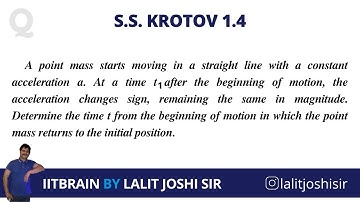 S.S. Krotov Physics Problem 1.4 | Method 1 | Lalit Joshi sir