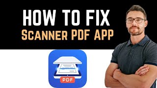 ✅ how to fix scanner pdf app not working (full guide)