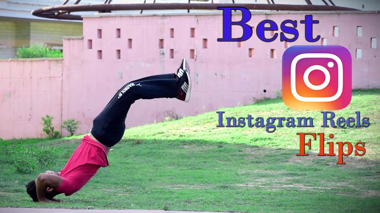 Best Instagram Reels Flips 