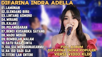 LAMUNAN, SLENDANG BIRU,LINTANG ASMORO-DIFARINA INDRA ADELLA FULL ALBUM TRENDING TERPOPULER