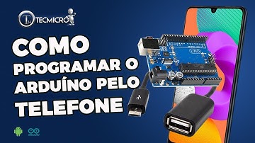 Como Programar Arduino pelo Smartphone