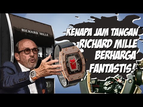 GILA! KENAPA JAM RICHARD MILLE BISA MAHAL BANGET? INI ALASANNYA!