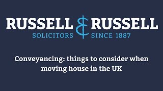 Conveyancing & Moving House in the UK - Russell & Russell Solicitors