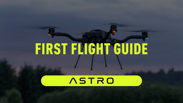 Astro | First Flight Guide
