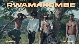 ZEO - RWAMAKOMBE ft Dr. NGANJI [Official Music Video ]2024