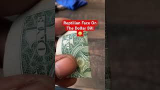Reptilian Face OnThe Dollar Bill😳 #UKNOOoTv #SUBSCRIBE #VIRAL