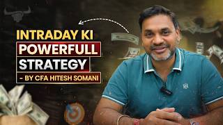 Intraday Strategy with Unique Stock Selection Method - CFA Hitesh Somani | AAPKA INVESTMENTS