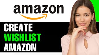 How To Create A Wishlist On Amazon 2024! (FULL GUIDE)