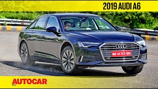 EXCLUSIVE: 2019 Audi A6 India Review | First Drive | Autocar India