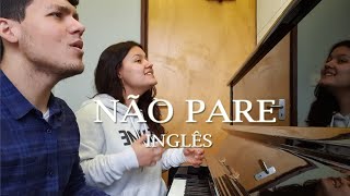 Não Pare - Midian Lima (Inglês in London)