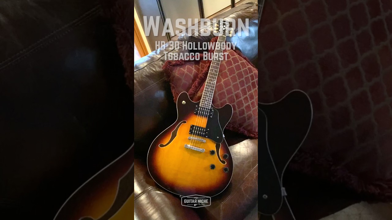 🎸 Washburn HB-30 Hollowbody in Tobacco Sunburst.#tonecrank