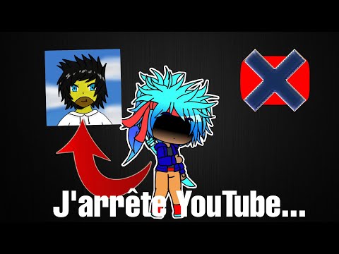 J'arrête YouTube.... (merci