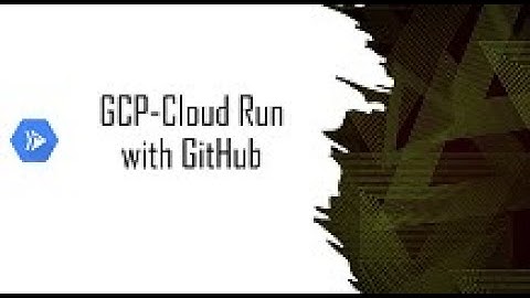 Integrate Cloud run with Github Repo #gcp #serverless #cloudrun