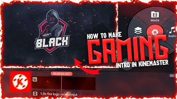 HOW TO MAKE GAMING INTRO VIDEO IN KINEMASTER