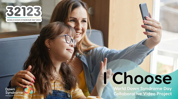I Choose: A World Down Syndrome Day Collaborative ...