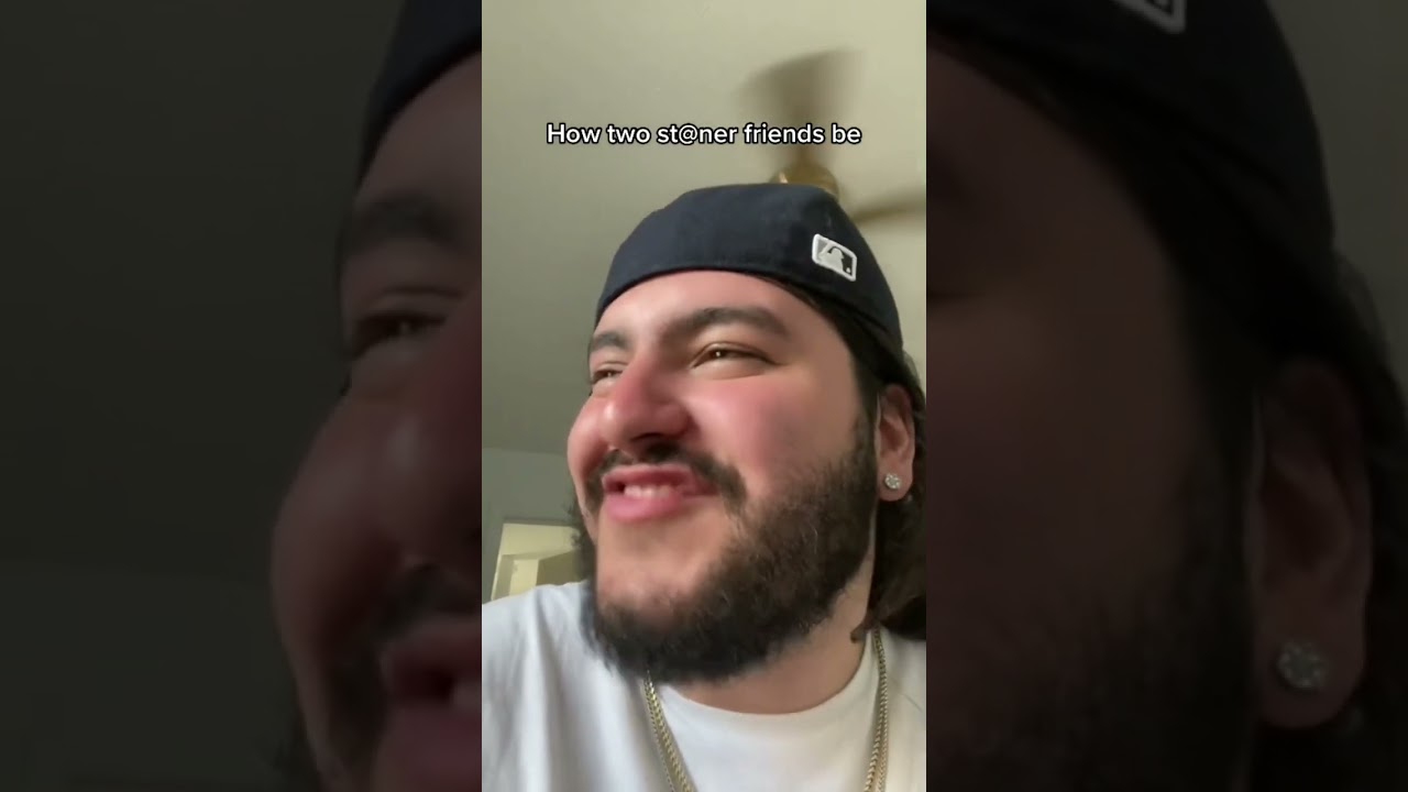 How two stoner friends be