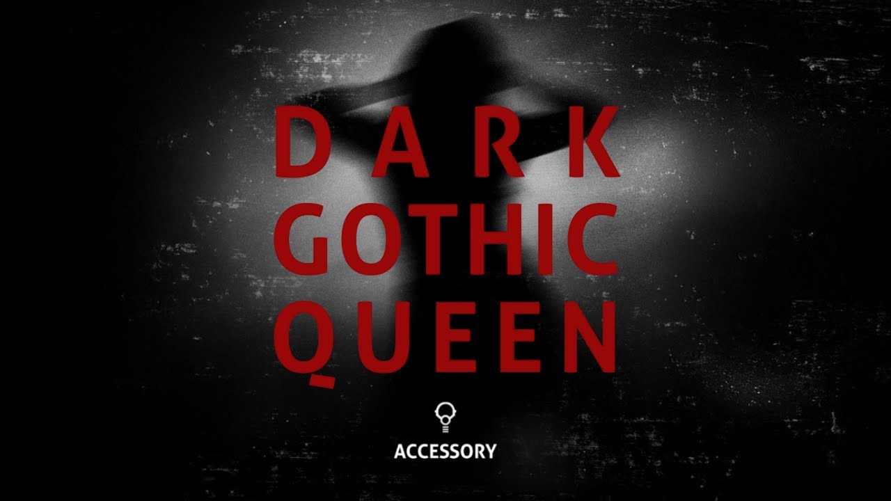 Regardez Accessory - Dark Gothic Queen (Official Music Video) sur YouTube Regardez Accessory - Dark Gothic Queen (Official Music Video) sur YouTube