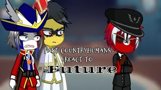 Past Countryhumans react to Future || Season 7 Part 3 [ I'm back ]