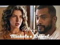 A HISTÓRIA DE MICHELE E DANIEL PARTE ÚNICA COMENTADA A HISTÓRIA DE MICHELE E DANIEL PARTE ÚNICA COMENTADA