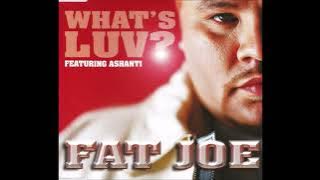 Fat Joe feat. Ashanti - What's Luv? (Explicit Version)