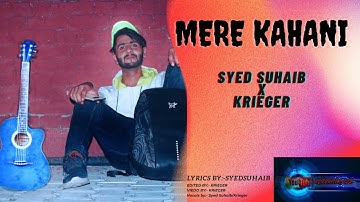 MERE KAHANI/SYEDSUHAIB/XKRIEGER