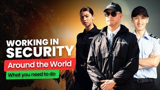 Security Guard Training In Different Countries | How To Work In Security Wealth