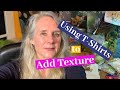 Using T-Shirts to Create Texture and Interest