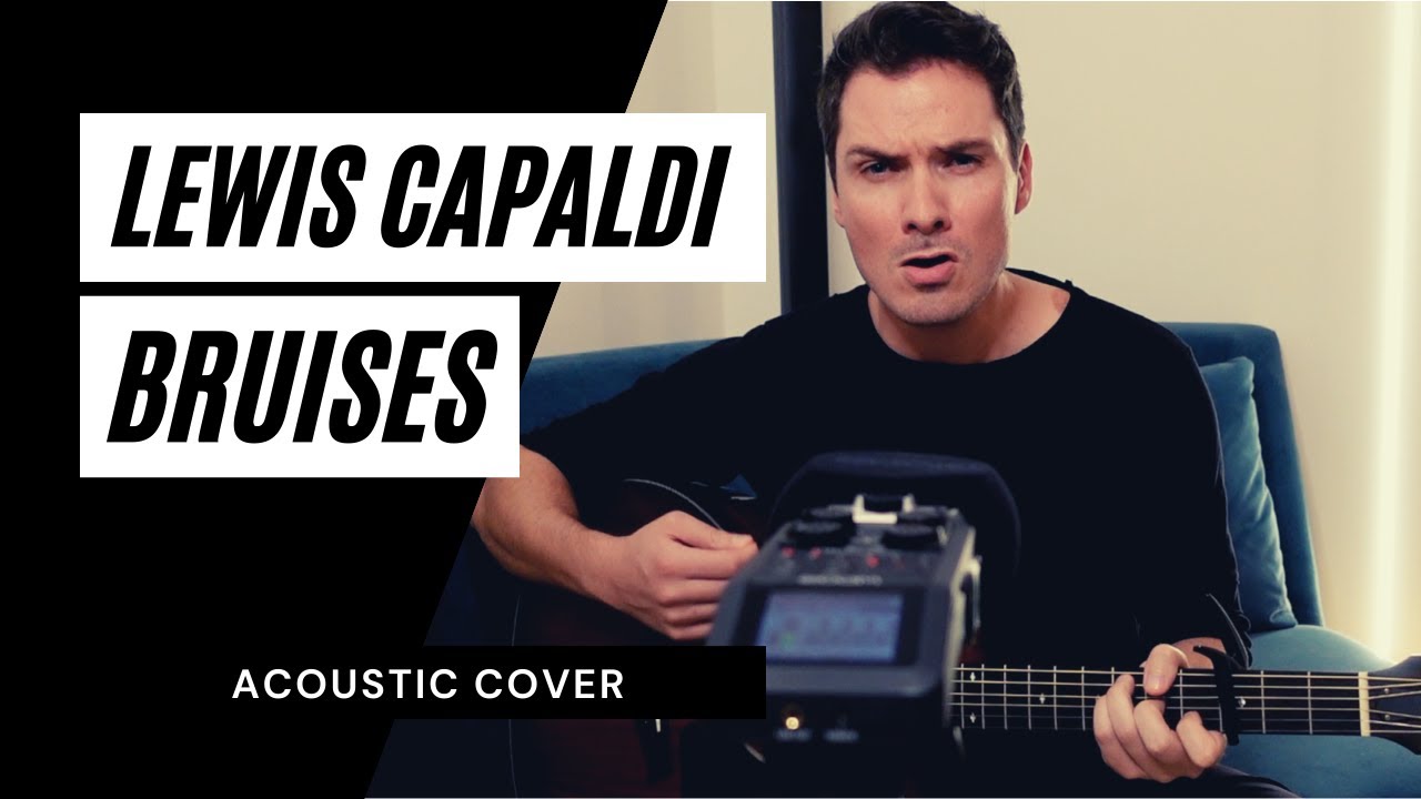 Lewis Capaldi - Bruises (Acoustic Guitar Cover)