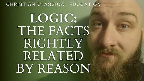 WHAT IS THE LOGIC STAGE OF CHRISTIAN CLASSICAL EDUCATION (dialectic stage explained and defined)