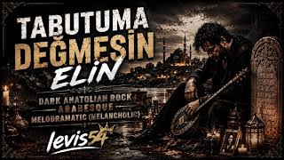 Tabutuma Değmesin Elin