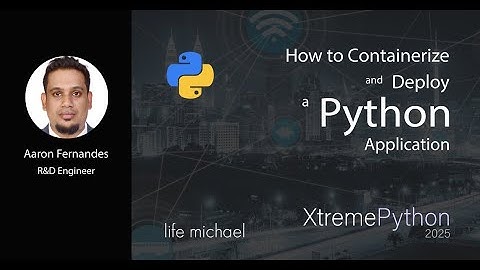 How to Containerize and Deploy a Python Application | Aaron Fernandes