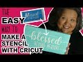 The Easy Way to Make a Stencil with your Cricut, Apply the Stencil, and Paint without Bleeds