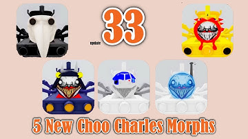 Update 33 | How to get ALL 5 New CHOO CHOO CHARLES Morphs! [ Roblox ]