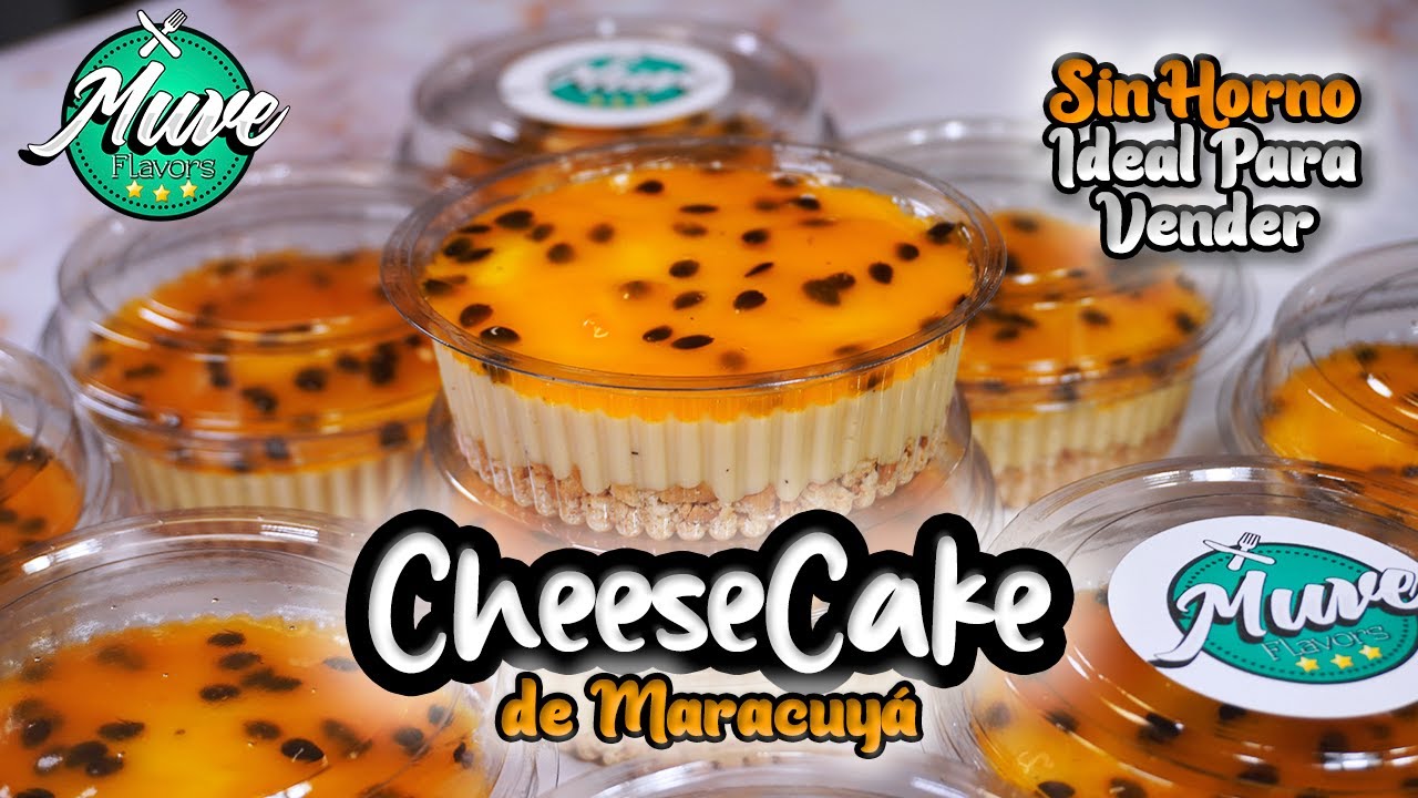 CHEESECAKE DE MARACUYÁ SIN HORNO |  POSTRES PARA VENDER | Muve Flavors