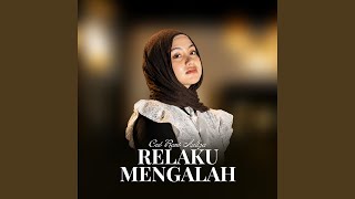 Download Lagu Relaku Mengalah Download Lagu Relaku Mengalah