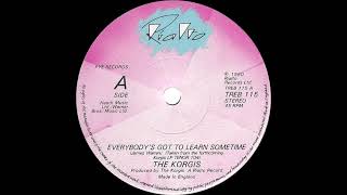 The Korgis -  Everybody's Got to Learn Sometime(1980)(karlmixclub extended Alternate Version)