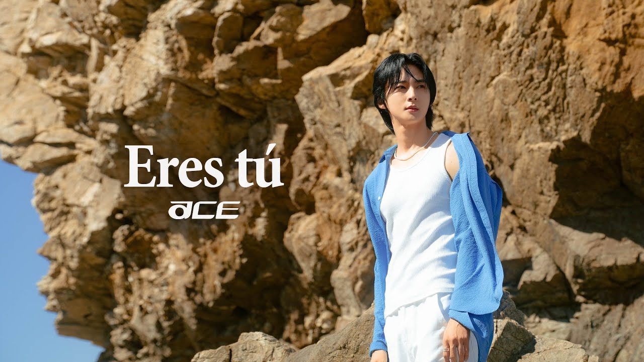 에이스 (ACE) 'Eres tú' MV