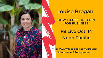 Getting Started with LinkedIn with Louise Brogan
