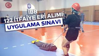 İBB 122 İTFAİYE ERİ ALIMI UYGULAMA SINAVI